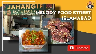 Melody Food Street Islamabad | Jalil Chapal Kabab | Jahanger Balti & BBQ | Food Vlogs with Rabbani