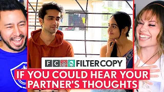FILTERCOPY | If You Could Hear Your Partner's Thoughts - Reaction! | Aditi Sanwal & Ritik Ghanshani