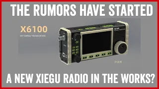 A new Xiegu 6100 QRP / HF 50MHZ Radio.. FIRST LOOK? HAM RADIO RUMORS? Xiegu x6100