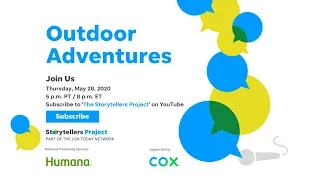 Storytellers Project LIVE, In Your House! | Outdoor Adventures