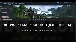 Fix Gray Zone Warfare Steam Authorization Failed Error
