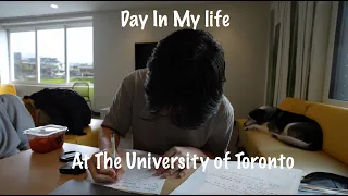 A Day In My Life At The University of Toronto