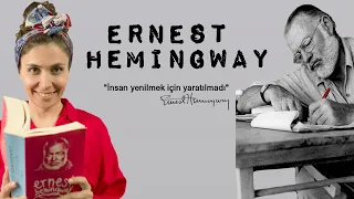 ERNEST HEMINGWAY BİYOGRAFİSİ (Biyografi - Ünlü Yazarlar)