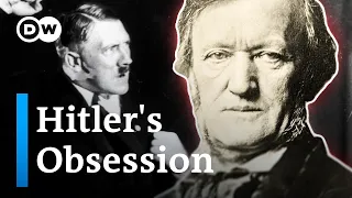 Why Hitler adored Richard Wagner