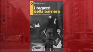 Booktrailer "I ragazzi della Barriera" di Claudio Bolognini