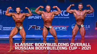 Classic Bodybuilding Overall - Russian Bodybuilding Cup - 2021