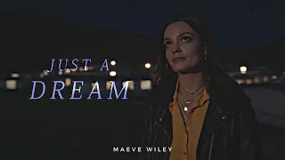 Maeve Wiley | Just A Dream (Sex Education)