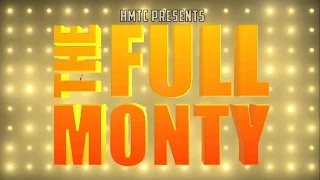 The FULL Full Monty Preview!