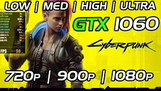 Cyberpunk 2077 - GTX 1060 6GB - FPS Benchmark (Low to Ultra)