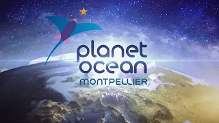 Planet Ocean Montpellier