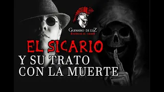 El Sicario Y Su Trato Con La Muerte (Historia De Terror)