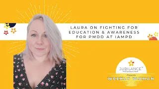 What exactly is PMDD and how is different from PMS with Laura Murphy from IAPMD