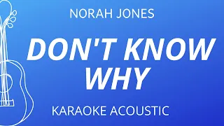 Don't Know Why - Norah Jones (Karaoke Acoustic Guitar)