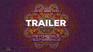Official Trailer I Psychedelic Experience Open Air Festival 2022