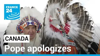 Pope Francis apologizes in Canada for 'evil' of residential indigenous school abuses • FRANCE 24