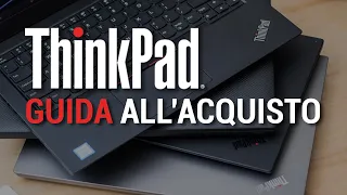 Thinkpad fantastici e dove trovarli: guida all'acquisto