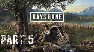 DAYS GONE Gameplay Walkthrough PART 5 [4K 60FPS PS5] - No Commentary