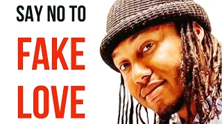 SAY NO TO FAKE LOVE | TRENT SHELTON