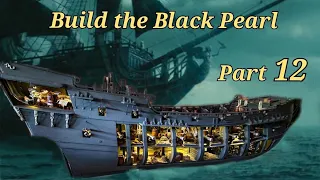 Build the Black Pearl part 12
