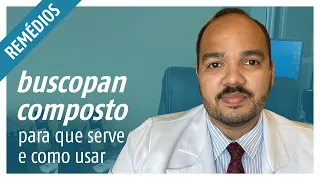 BUSCOPAN COMPOSTO (Escopolamina + Dipirona Sódica): Para que serve e como usar