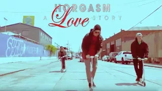 Horgasm: A Love Story - Thats The Intro [HD]