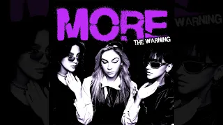 The Warning - "MORE" (Official Audio)