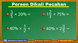 Cara Mudah Perkalian Pecahan dengan Persen dan juga Sebaliknya, Persen dikali Pecahan