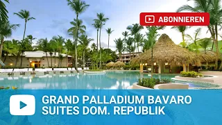Grand Palladium Bavaro Suites Resort & Spain - Dominikanische Republik