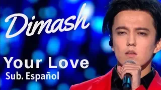 Dimash 《Your Love》 Subtitulado en Español.