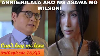 ANG PAG-LANTAD NI ANNIE|CANT BUY ME LOVE|FULL EPISODE 75,3/3|JANUARY 26,2024