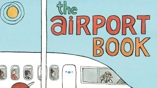 The Airport Book Read Aloud For Children