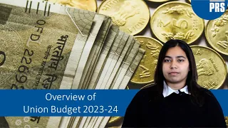 Overview of the Union Budget 2023-24