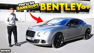 Bentley Continental GT Speed W12 6.0: A Supervillain’s Car or a Financial Downfall?