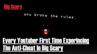 All Big Scary Youtubers Reacting Too The New Anti-Cheat "You Broke The Rules" In Big Scary