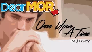 Dear MOR: "Once Upon a Time" The Jun Story 09-22-15
