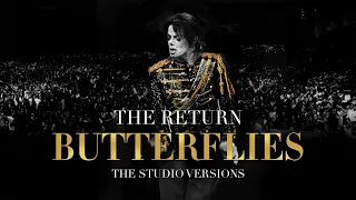 "BUTTERFLIES" | 02 | Michael Jackson's: The Return (Studio Versions)