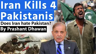 Iran Kills 4 Pakistanis in Balochistan | Does Iran Hate Pakistan? Explained by Prashant Dhawan