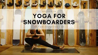 Yoga for Snowboarders |  20 minute yoga | Activate & Strengthen