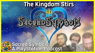 The Kingdom Stirs | Sacred Symbols: A PlayStation Podcast Episode 198