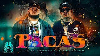 Victor Cibrian x Lefty SM - Pacas [Official Video]