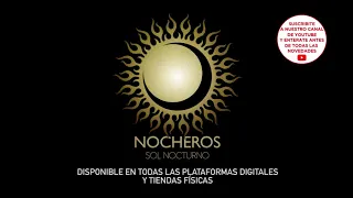 NOCHEROS - Album: Sol Nocturno: 4 Tiempo al tiempo ft Kjarkas (Audio clip)