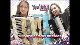 Amanda & Alessandra- Milonga Para As Missões