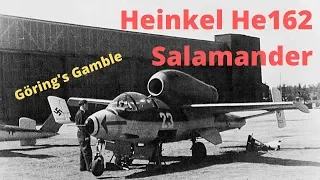 Heinkel He162 Salamander - Goring's Gamble - World War 2