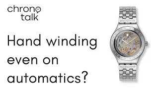 [EN] Why you have to hand wind your automatic watch?