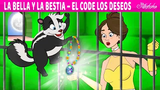 La Bella y La Bestia – El Code los Deseos | Cuentos infantiles para dormir en Español
