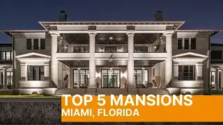 THE DEFINITIVE TOP 5 MANSIONS IN MIAMI FLORIDA - MUST SEE!!!