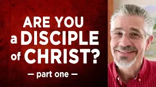 Are You a Disciple of Christ? (Part 1) | Little Lessons with David Servant