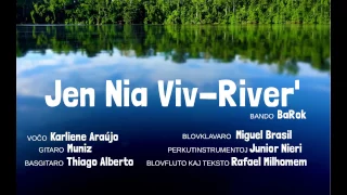 Jen Nia Viv-River' - BaRok (Esperanto music)