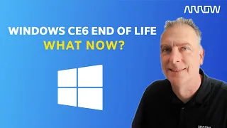 Windows CE6 End of Life, What Now?