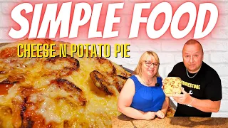 Accused Of Cooking Simple Food - Cheese And Potato Pie Yes We Do - So What?